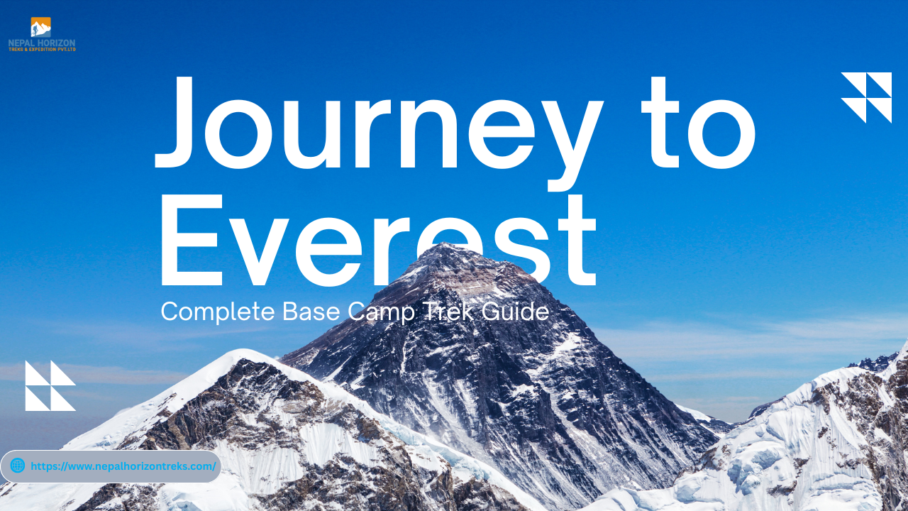 Journey to Everest: Complete Base Camp Trek Guide